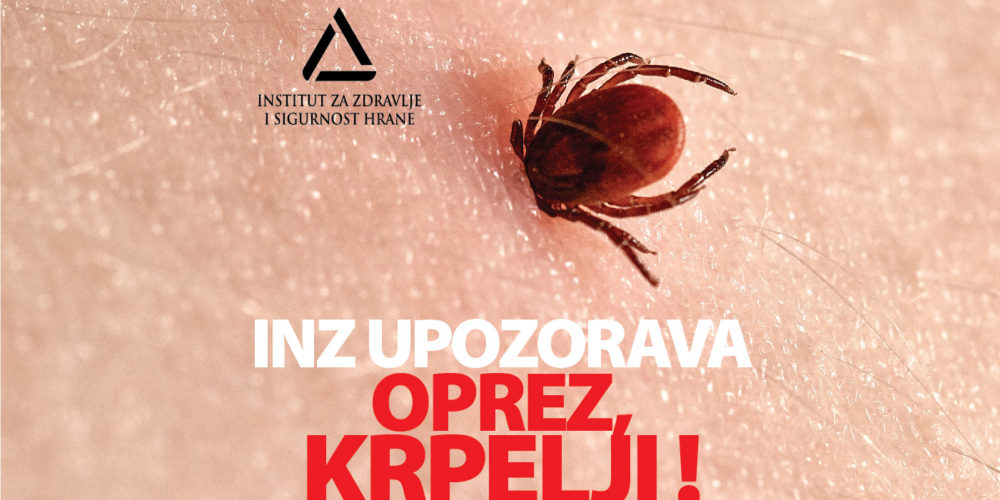 INZ Upozorava: Oprez, Krpelji!